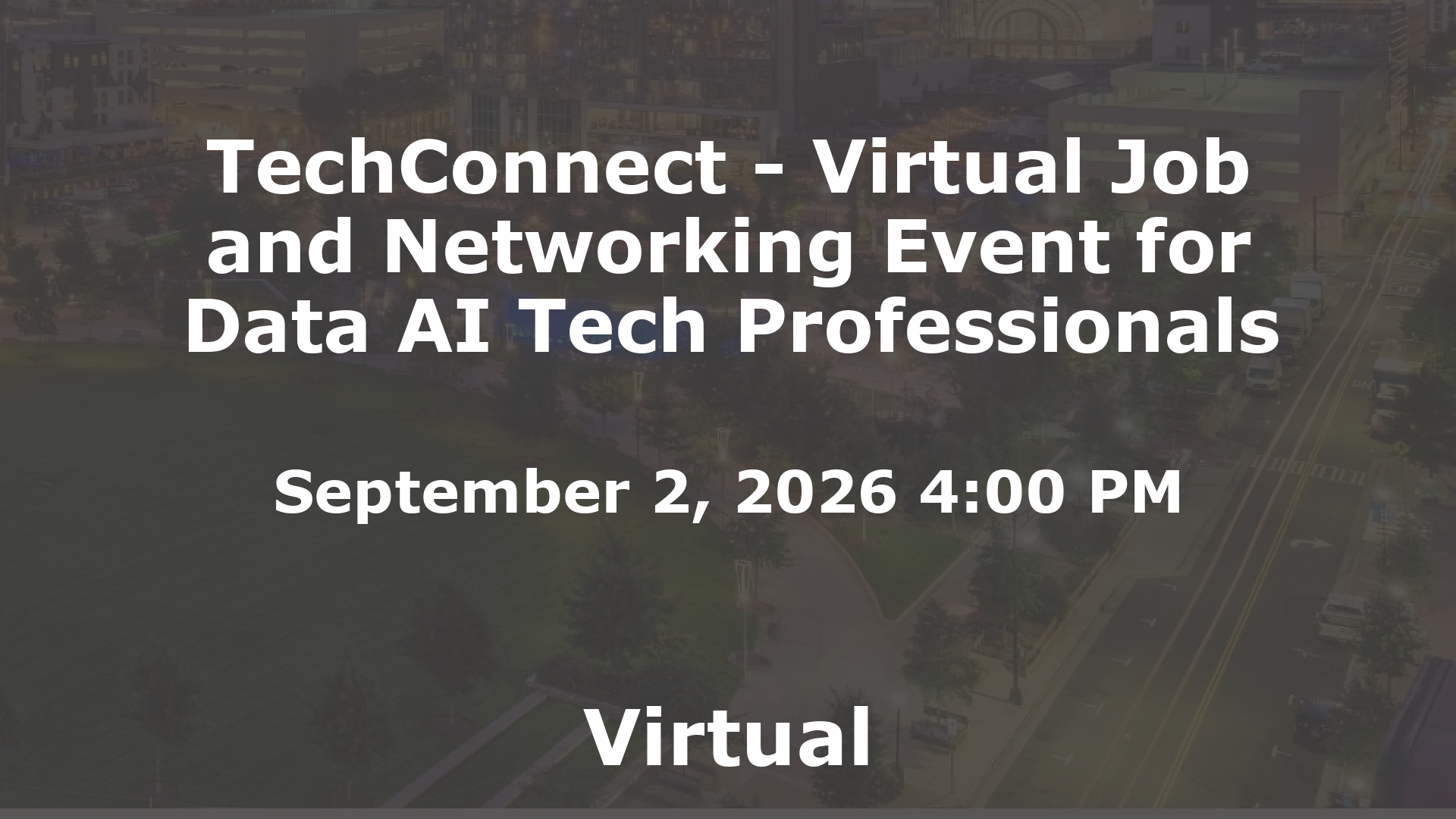 TechConnect - Virtual Job and Networking Event for Data AI Tech Professionals event image